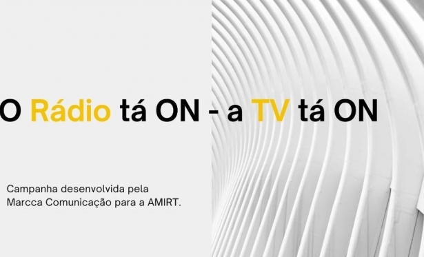 AMIRT lana campanha de valorizao do rdio e da TV; confira